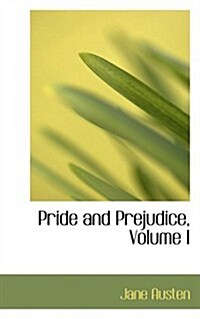 Pride and Prejudice, Volume I (Paperback)