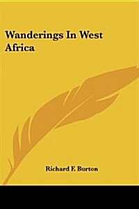 Wanderings in West Africa (Paperback)