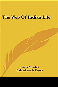 The Web of Indian Life (Paperback)