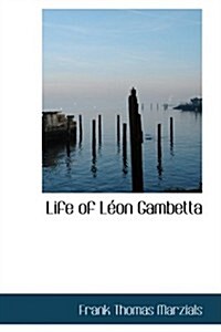 Life of L on Gambetta (Hardcover)