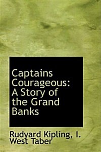 Captains Courageous: A Story of the Grand Banks (Paperback)