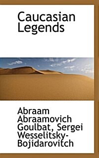 Caucasian Legends (Hardcover)