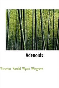 Adenoids (Hardcover)