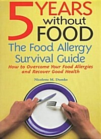 5 Years Without Food (Paperback)