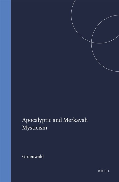 Apocalyptic and Merkavah Mysticism (Hardcover)