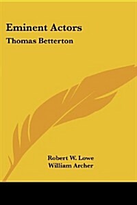 Eminent Actors: Thomas Betterton (Paperback)