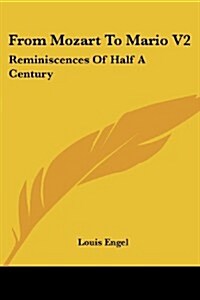 From Mozart to Mario V2: Reminiscences of Half a Century (Paperback)