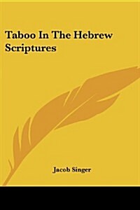Taboo in the Hebrew Scriptures (Paperback)
