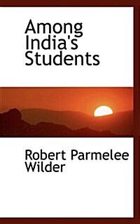 Among Indias Students (Paperback)