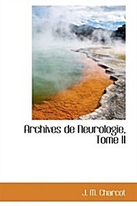 Archives de Neurologie, Tome II (Hardcover)