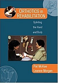 Orthotics in Rehabilitation (Paperback)