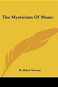 The Mysticism of Music (Paperback)