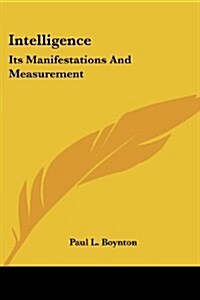 Intelligence: Its Manifestations and Measurement (Paperback)