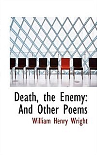 Death, the Enemy: And Other Poems (Paperback)