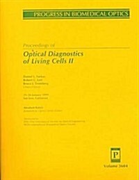 Proceedings of Optical Diagnostics of Living Cell II (Paperback)