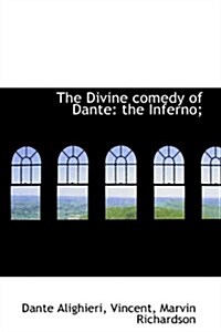 The Divine Comedy of Dante: The Inferno; (Paperback)
