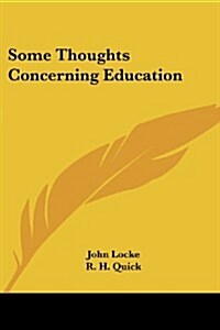 Some Thoughts Concerning Education (Paperback)