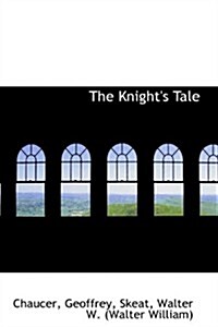 The Knights Tale (Paperback)