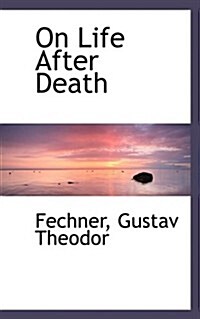 On Life After Death (Paperback)