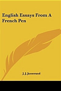 English Essays from a French Pen (Paperback)