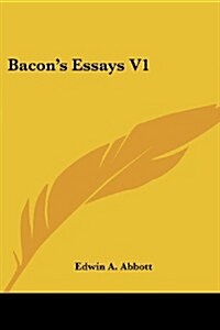 Bacons Essays V1 (Paperback)