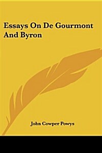 Essays on de Gourmont and Byron (Paperback)