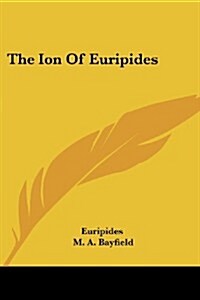 The Ion of Euripides (Paperback)