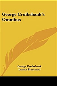 George Cruikshanks Omnibus (Paperback)