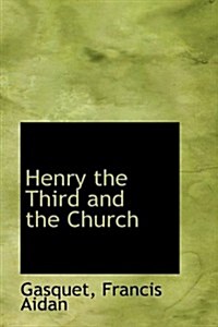 Henry the Third and the Church (Paperback)