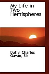 My Life in Two Hemispheres (Hardcover)