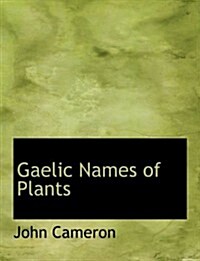 Gaelic Names of Plants (Hardcover, Large Print)