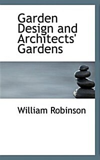 Garden Design and Architects Gardens (Hardcover)