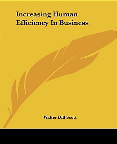 Increasing Human Efficiency in Business (Paperback)