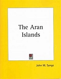 The Aran Islands (Paperback)