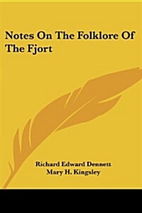 Notes on the Folklore of the Fjort (Paperback)