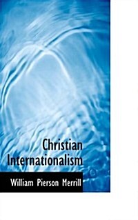 Christian Internationalism (Paperback)