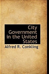 City Government in the United States (Paperback)