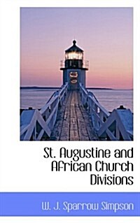 St. Augustine and African Church Divisions (Paperback)