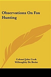 Observations on Fox Hunting (Paperback)