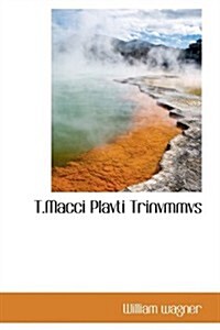 T.macci Plavti Trinvmmvs (Paperback)