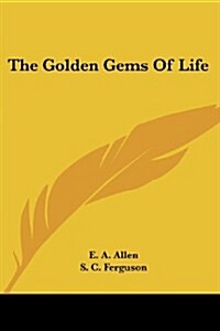 The Golden Gems of Life (Paperback)