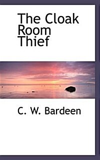 The Cloak Room Thief (Paperback)