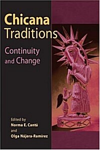 Chicana Traditions (Hardcover)