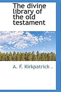 The Divine Library of the Old Testament (Paperback)