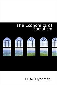 The Economics of Socialism (Hardcover)