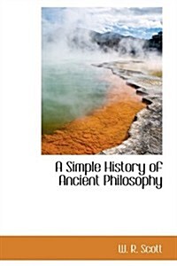 A Simple History of Ancient Philosophy (Paperback)