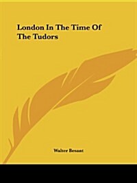 London in the Time of the Tudors (Paperback)