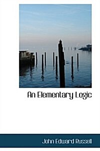 An Elementary Logic (Hardcover)