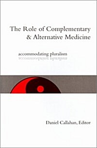 The Role of Complementary and Alternative Medicine (Hardcover)