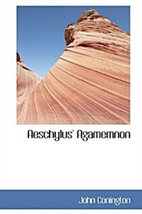 Aeschylus Agamemnon (Hardcover)